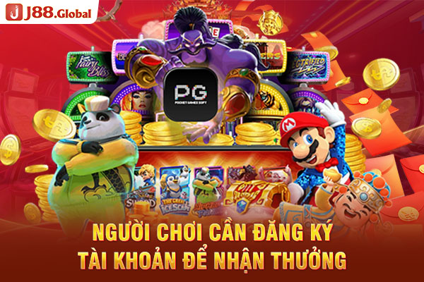 Người chơi cần đăng ký tài khoản để nhận thưởng Người chơi cần đăng ký tài khoản để nhận thưởng