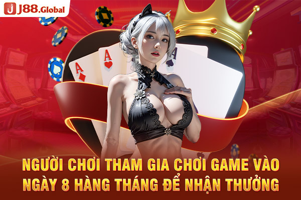 Người chơi tham gia chơi game vào ngày 8 hàng tháng để nhận thưởng Người chơi tham gia chơi game vào ngày 8 hàng tháng để nhận thưởng