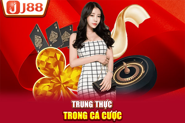 Trung thực trong cá cược Trung thực trong cá cược