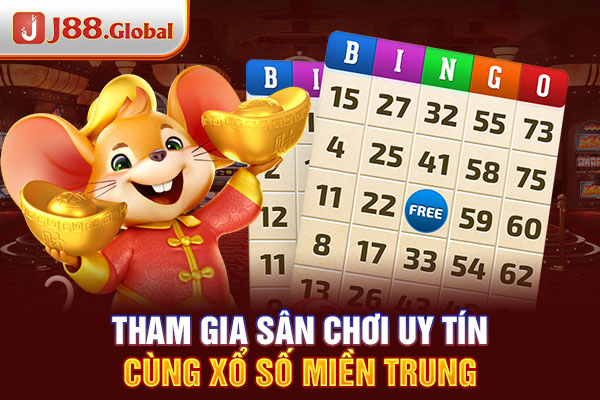 Tham gia sân chơi uy tín cùng xổ số miền Trung Tham gia sân chơi uy tín cùng xổ số miền Trung