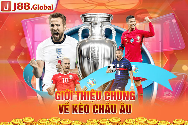 Giới thiệu chung về kèo Châu Âu Giới thiệu chung về kèo Châu Âu