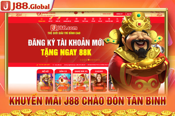 Khuyến mãi J88 chào đón tân binh Khuyến mãi J88 chào đón tân binh
